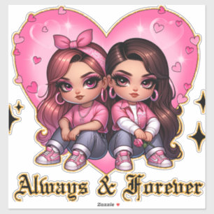 Always & Forever Best friends girls gift Sticker