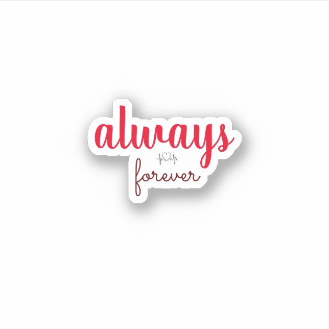 always forever trendy aesthetic Sticker (Front)
