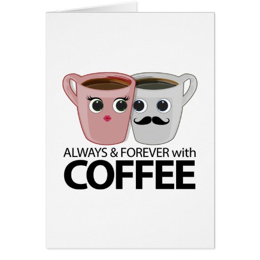 Always & Forever with Coffee Cards (Front)