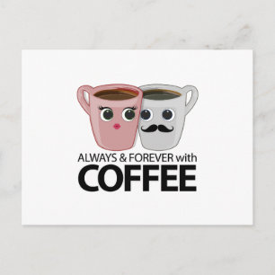 Always & Forever with Coffee Postcard