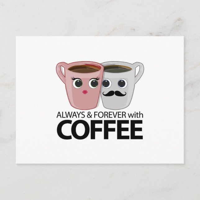 Always & Forever with Coffee Postcard (Front)