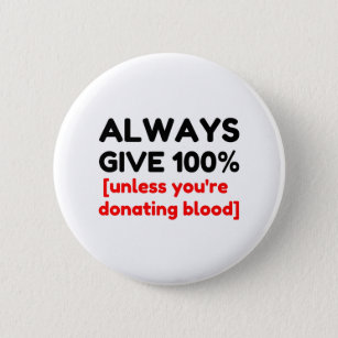 Always Give 100 Percent Button