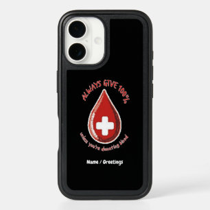 Always Give 100% Unless Donating Blood Funny iPhone 16 Case