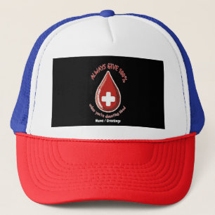 Always Give 100% Unless Donating Blood Funny Trucker Hat