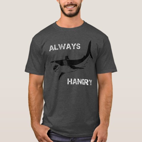 Always Hangry Funny Hungry Shark Tank Top