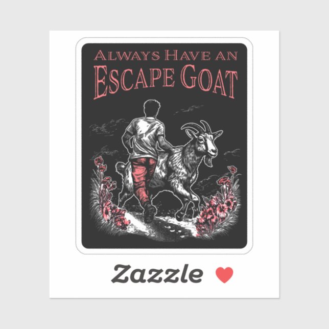 Always Have an Escape Goat (Darker Items) Sticker (Sheet)