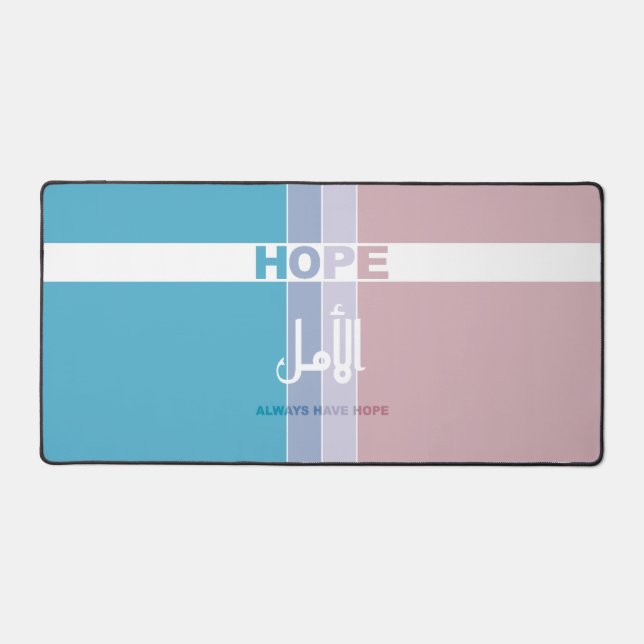 Always Have Hope Desk Mat (Front)