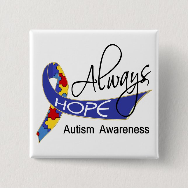 Always Hope Autism Pinback Button (Front)
