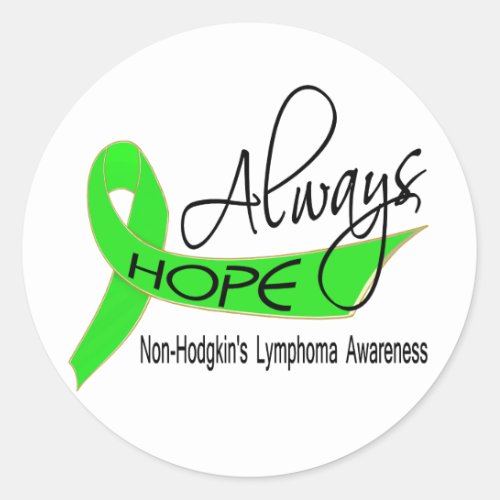 Always Hope Non_Hodgkins Lymphoma Classic Round Sticker
