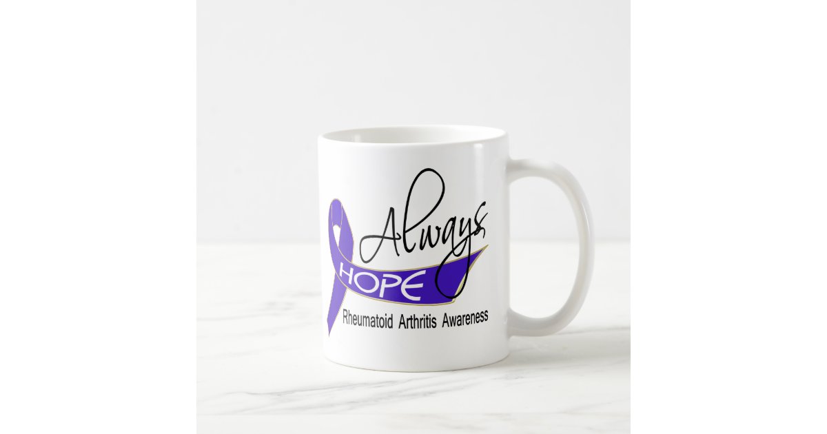 Always Hope Rheumatoid Arthritis Coffee Mug Zazzle