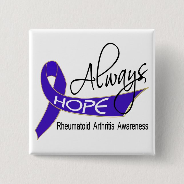 Always Hope Rheumatoid Arthritis Pinback Button (Front)