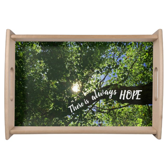Always Hope Sunlight Through Trees Inspirational Serving Tray (Front)