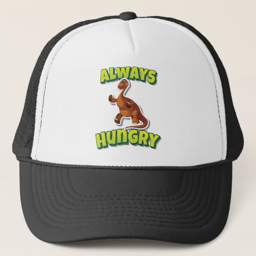 Always Hungry Brontosaurus Trucker Hat