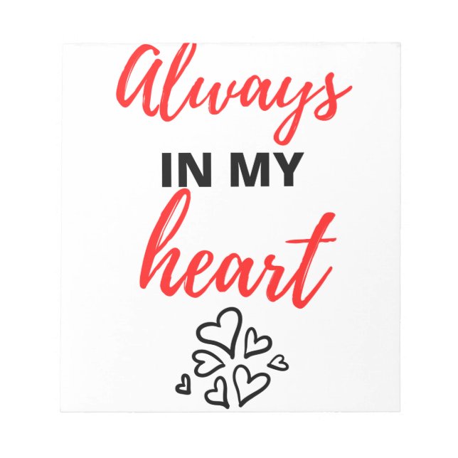 Always In My Heart Black Notepad (Front)