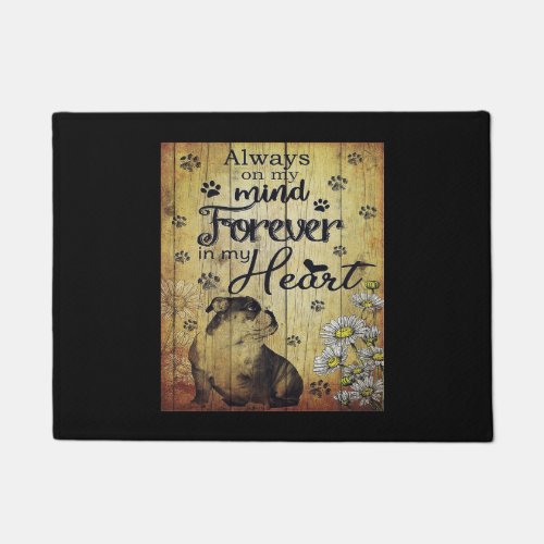 Always In My Heart Bulldog Quote  Dog Lover Gifts Doormat