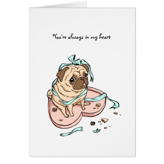 always in my heart pug cards (Front)