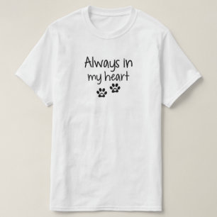 Always in my heart T-Shirt