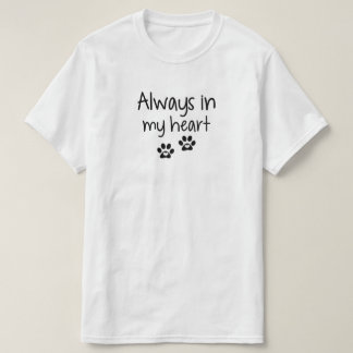 Always in my heart T-Shirt