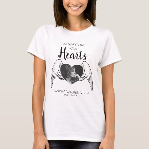 Always In Our Hearts  Angel Wing  Photo Memorial T_Shirt