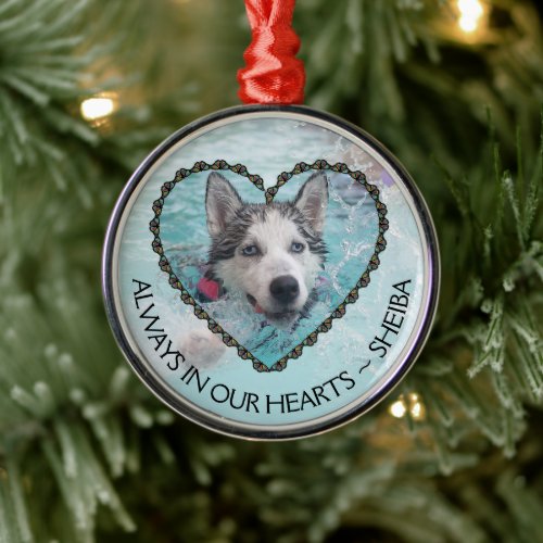 Always in our Hearts Dog Photo Memorial Metal Ornament