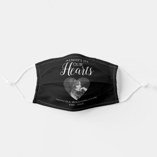 Always In Our Hearts  Heart Photo  Funeral Adult Adult Cloth Face Mask
