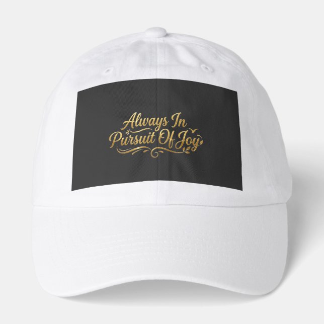 Always In Pursuit Of Joy Gold Script Cap (Front)