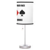 Always Keep A Poker Face When Playing Bridge Table Lamp (Right)