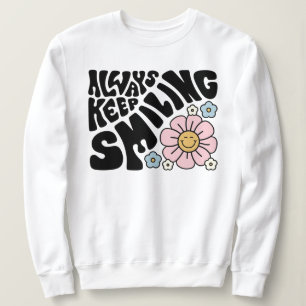 "Always Keep Smiling" Groovy 70s Font Sweatshirt