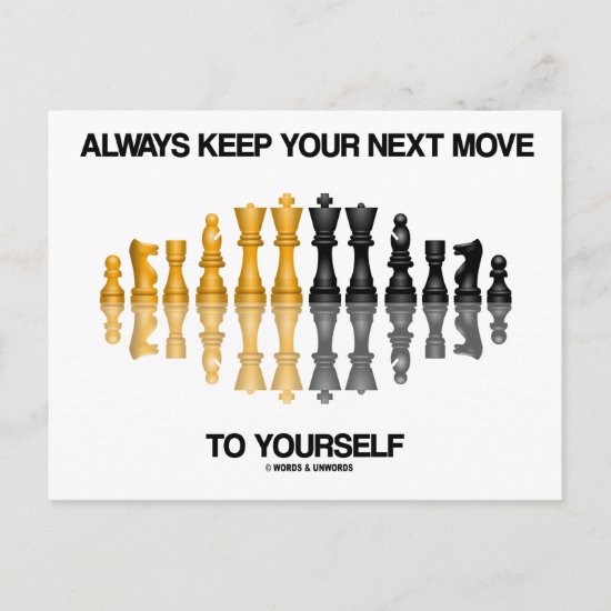 Always Keep Your Next Move To Yourself Chess Humor Postcard