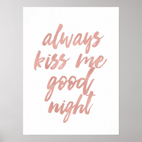 Always Kiss Me Good Night Art Prints Poster 5258