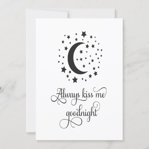 Always Kiss Me Good Night Card