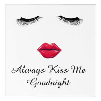 Always Kiss Me Goodnight Acrylic Wall Hanging Print