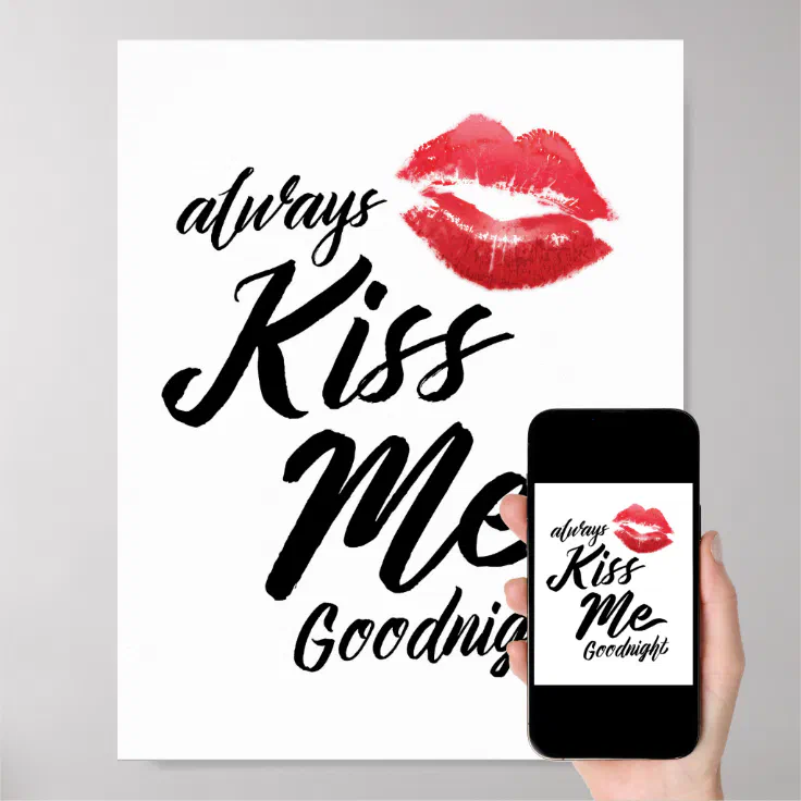 Always Kiss Me Goodnight Art Print Zazzle 6836