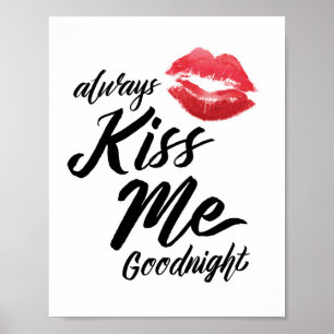 Always Kiss Me Goodnight Art Print