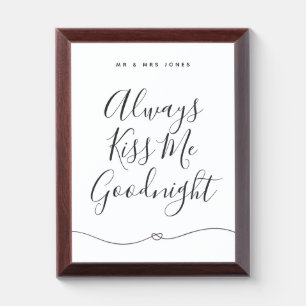 Always Kiss Me Goodnight Bedroom Sign Award Plaque