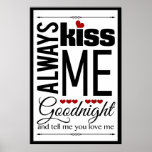 Always Kiss Me Goodnight Bedroom Wall Art at Zazzle