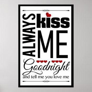 Always Kiss Me Goodnight Bedroom Wall Art by BlueOwlImages at Zazzle