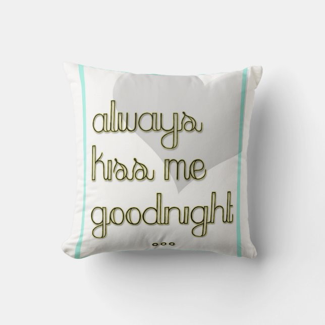 always kiss me goodnight blue yellow throw pillow (Front)