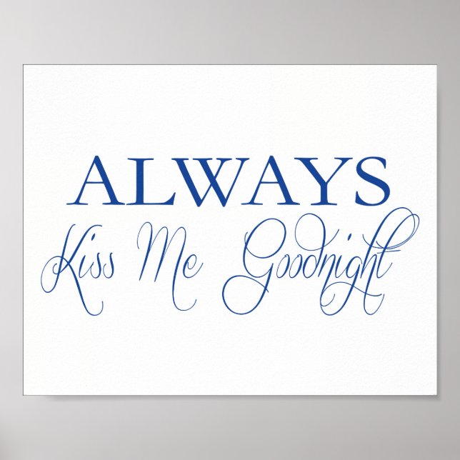 Always KISS ME Goodnight Poster (Front)
