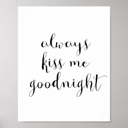 Always Kiss Me Goodnight Poster 6027