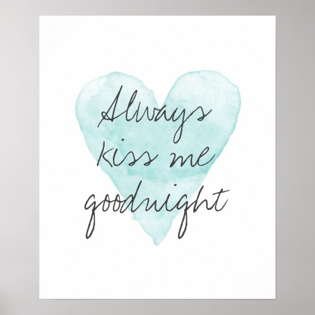 Always kiss me goodnight poster with heart drawing (Front)