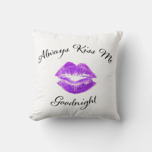 Always Kiss Me Goodnight - Purple Lips Throw Pillow