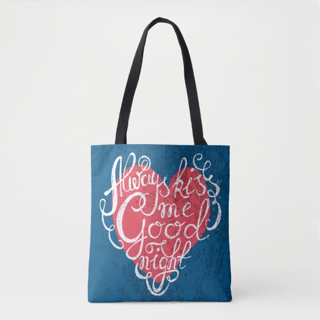Always Kiss Me Goodnight Tote Bag (Front)