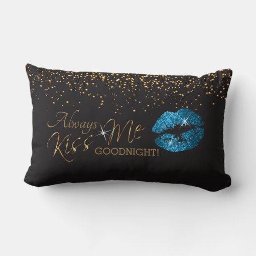 Always Kiss Me Goodnight Turquoise Glitter Lips Lumbar Pillow Zazzle 4214