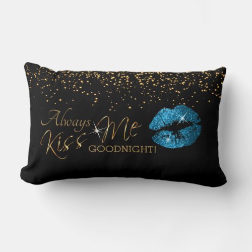 Always Kiss Me Goodnight Turquoise Glitter Lips Lumbar Pillow