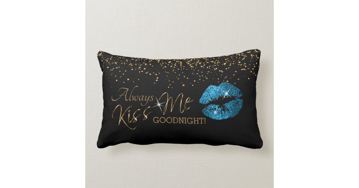 Always Kiss Me Goodnight Turquoise Glitter Lips Lumbar Pillow 8749