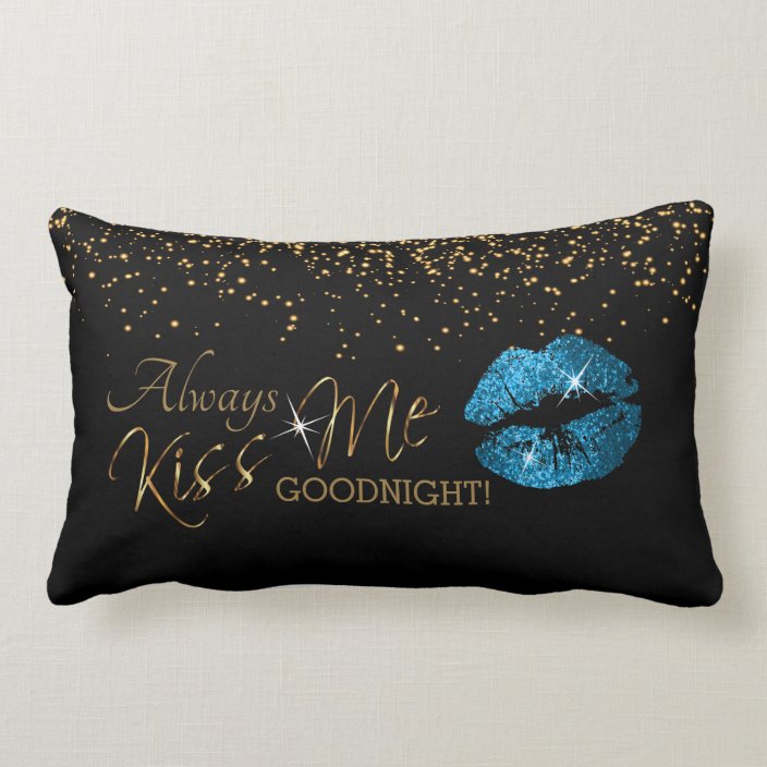 Always Kiss Me Goodnight Turquoise Glitter Lips Lumbar Pillow 4918