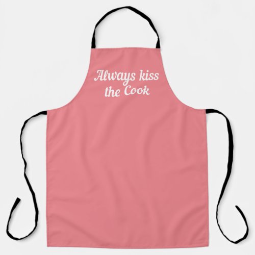 Always Kiss The Cook moms Apron