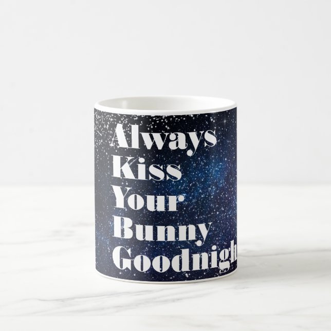 Always Kiss Your Bunny Goodnight Typography Coffee Mug (Center)