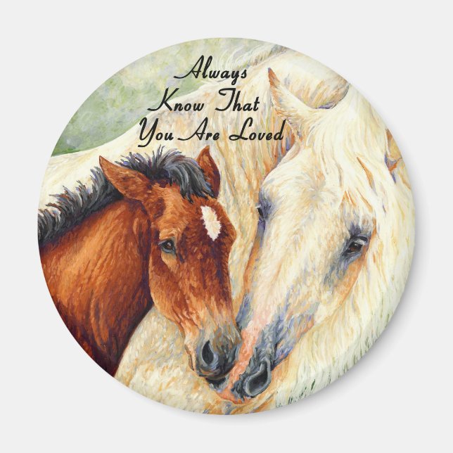 Always Know That You Are Loved - Mare & Foal Magnet (Front)